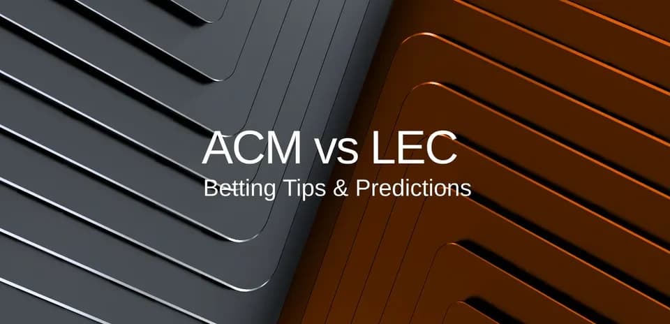 Texto sobre ACM vs LEC y predicciones de apuestas