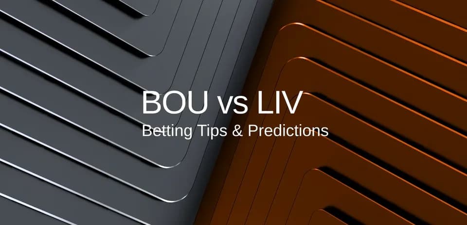 Texto sobre consejos de apuestas BOU vs LIV