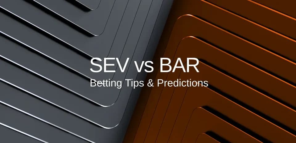 Texto sobre SEV vs BAR y consejos de apuestas